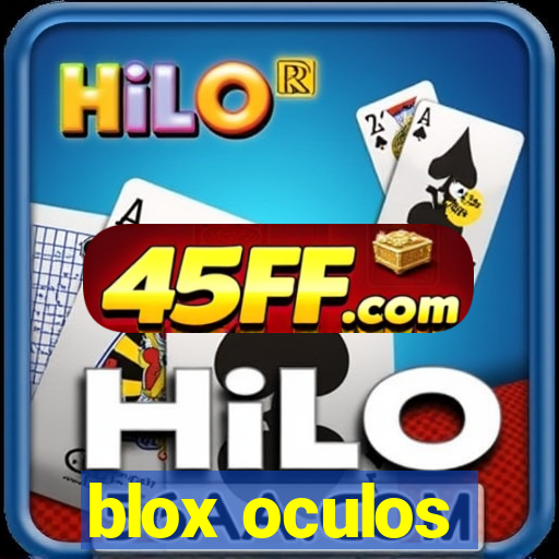 blox oculos
